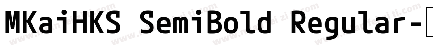 MKaiHKS SemiBold Regular字体转换